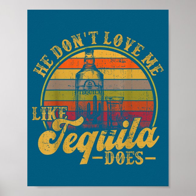 Poster Ele Não Gosta de Tequila Mexicana para Beber (Frente)