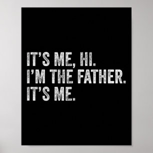 Poster Ele &# s Me Hi I&# m Pai é o meu Pai
