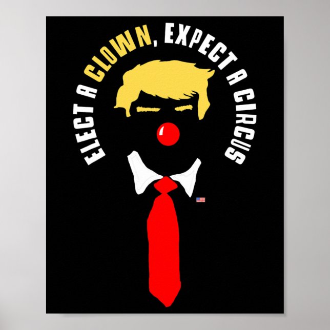 Poster Eleger Um Palhaço Esperar Um Circo Camisa Engraçad (Frente)