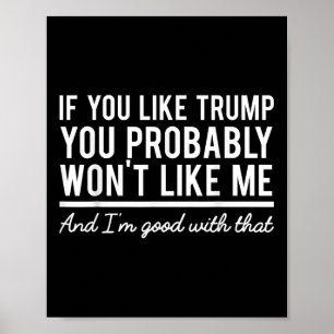 Poster Eleição 2020 Se Você Gosta De Trump Provavelmente
