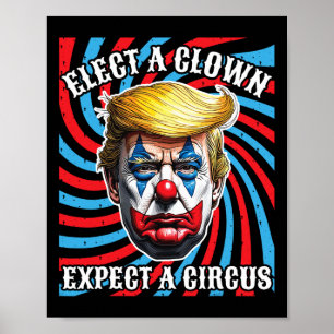 Poster Eleita Um Palhaço Esperando Um Anti-Trump De Circo