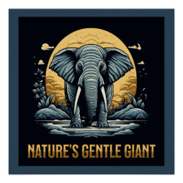 Póster Elephants Nature's Gentle Giant