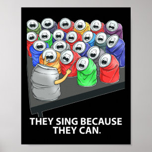 Poster Eles Cantam Porque Podem Divertir Música