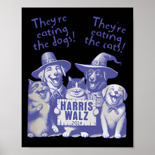 Poster Eles estão comendo cães! Eles Estão Comendo Gatos!