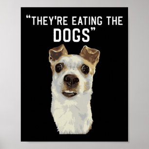 Poster Eles Estão Comendo Os Cachorros Os Gatos Os Animai