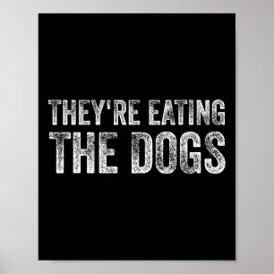 Poster Eles Estão Comendo Os Cães Trump 2025 Eleição Amér