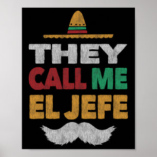 Poster Eles Me Chamam De El Jefe Fiesta Partido Mexicana