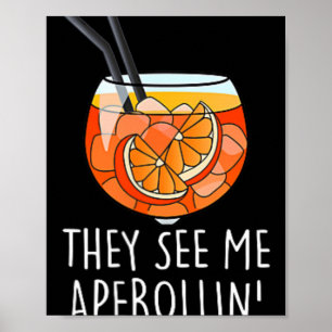 Poster Eles Me Veem Aperollin' X Nova Edição Sagrada do C