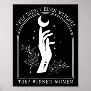 Poster Eles não queimaram bruxas que queimaram mulheres b