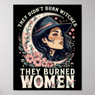 Poster Eles não queimaram bruxas que queimaram mulheres f