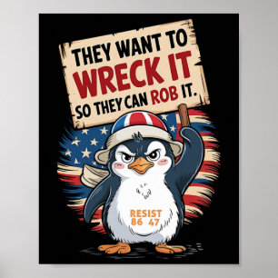 Poster Eles Querem Destruí-Lo Para Que Possam Arrancá-Lo