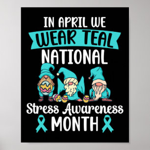 Poster Em abril, Vestimos o Teal National Stress Senwarn