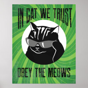 Poster Em Cat We Trust, Obedeça Os Meows # 6