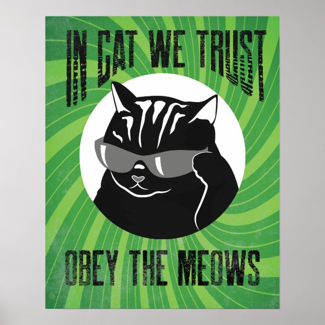 Poster Em Cat We Trust, Obedeça Os Meows # 6 (Frente)