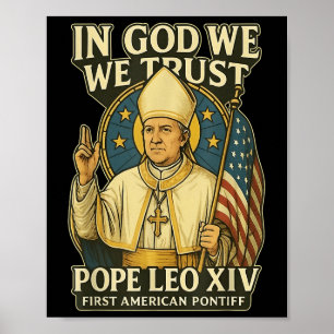 Poster Em Deus, confiamos no Papa Leo Xiv Primeiro Pontif