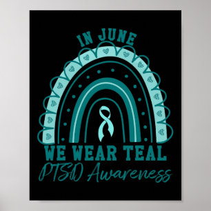 Poster Em junho Vestimos Teal Ribbon Rainbow Warrior Ptsd