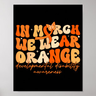 Poster Em março use deficiência de desenvolvimento laranj