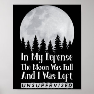 Poster Em minha defesa a lua estava cheia e eu fui deixad