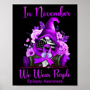 Poster Em novembro Vestimos Gnomo Roxo Epilepsia A