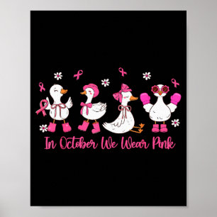 Poster Em Outubro Usamos Nk Silly Goose Câncer de Mama Aw