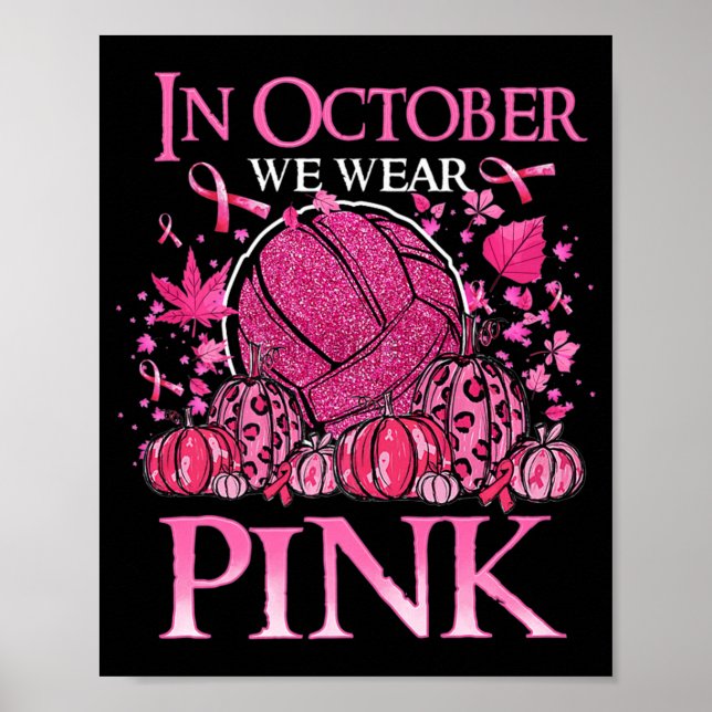Poster Em outubro, Vestimos Cancer A De Voleibol Rosa (Frente)
