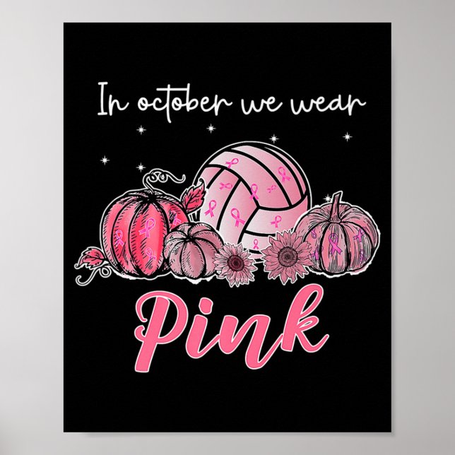 Poster Em outubro, Vestimos Cancer A De Voleibol Rosa (Frente)