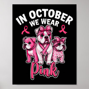 Poster Em outubro, Vestimos Cancer de Mama Rosa Pitbull