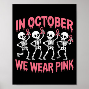 Poster Em outubro Vestimos Esqueletos Rosa Cancer