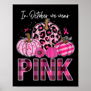 Poster Em outubro, Vestimos O Cancer De Mama Rosa-Pumpkin