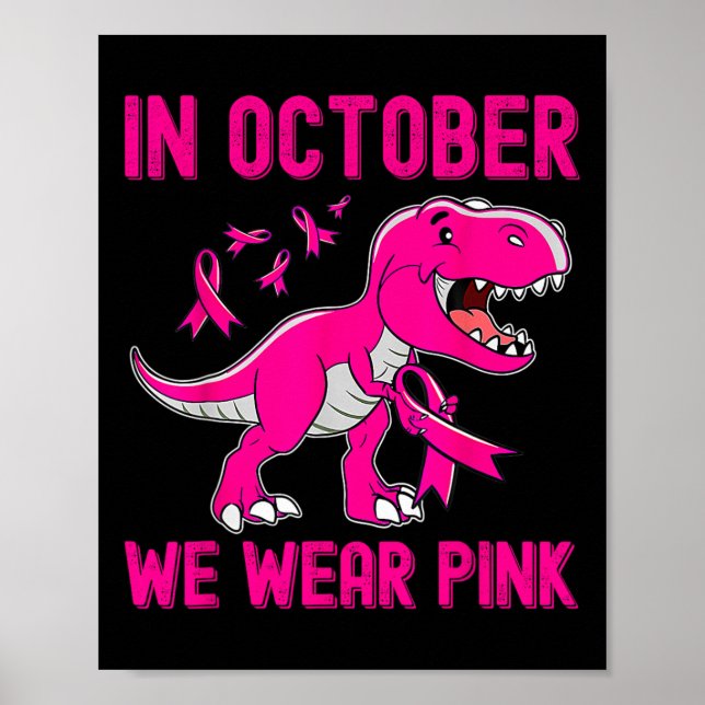 Poster Em outubro Vestimos O Cancer Rosa Trex Dino Ki (Frente)