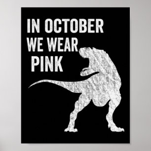 Poster Em outubro, Vestimos O Dinossauro Cor-de-Obra Rosa