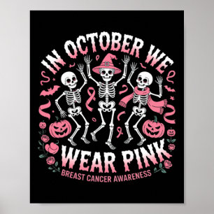Poster Em outubro Vestimos O Esqueleto Rosa De Halloween