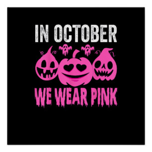 Póster Em outubro, Vestimos O Pink Breu Cancer Pumpkin Ha