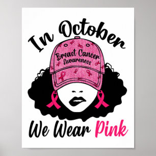 Poster Em outubro Vestimos Uma Garota Negra Rosa Cancer A