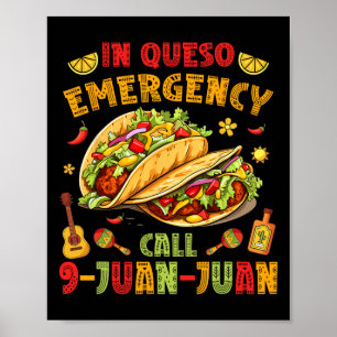 Poster Em Queso Taco Emergência Chamada 9-juan-juan Funny