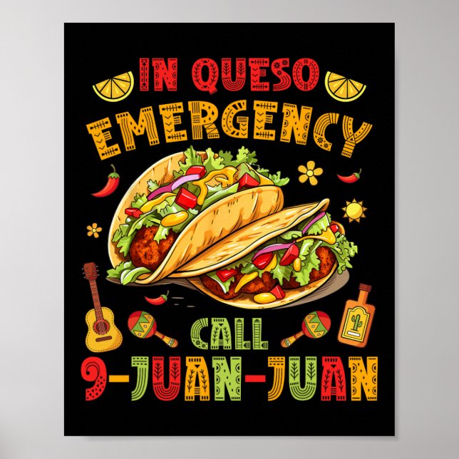 Poster Em Queso Taco Emergência Chamada 9-juan-juan Funny (Frente)
