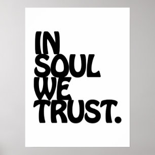 Póster Em Soul Nós Confiamos.