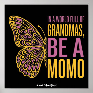Poster Em um Mundo Cheio de Avós, Seja uma Borboleta Momo