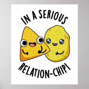 Poster Em Uma Relação Séria-chip Piada de Comida Divertid