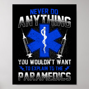 Poster Emergência EMT EMS Sarcástico Nunca faça nada