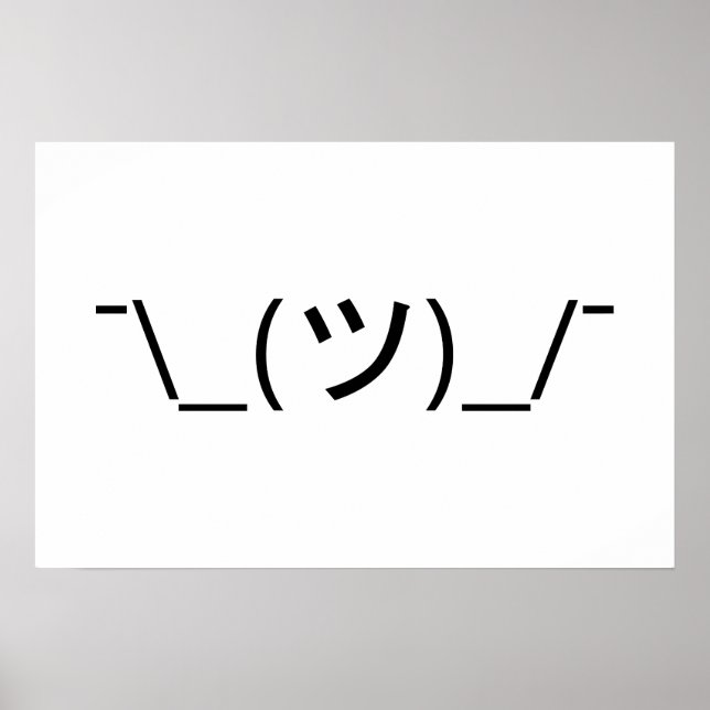 Poster Emoticon de Encolher de Ombros ¯\_(ツ)_/¯ Kaomoji J (Frente)