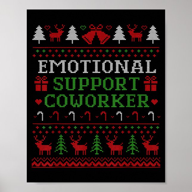 Poster Emotional Suprt Coworker Funny Ugly Christmas Swea (Frente)