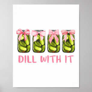 Poster Enche Com Ele Arcos De Coquetes De Pickles Banidos