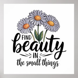 Poster Encontre beleza nas pequenas coisas