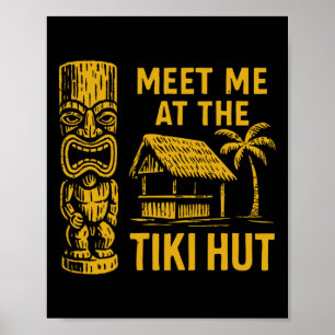 Poster Encontre-me no Tiki Hut Retro Luau Vacation Island
