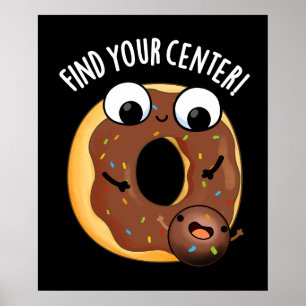 Poster Encontre Seu Centro Donut Engraçado Trocadilho Fun