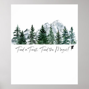 Poster Encontre uma Floresta. Encontre a Mágica! Impressã