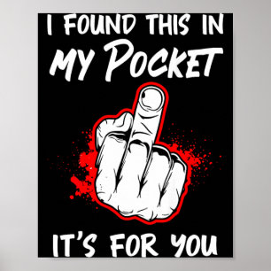 Poster Encontrei Isto no Meu Bolso É para Você Atrás