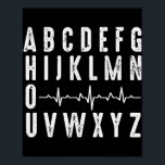 Poster Enfermeira ABC Engraçado Ritmo Cardíaco PQRST EKG<br><div class="desc">Enfermeira ABC Engraçado PQRST EKG Rhythm Gift. Presente perfeito para seu pai, mãe, pai, homens, mulheres, amigos e familiares no Dia de Ação de Graças, Dia de Natal, Dia de as mães, Dia de os pais, 4 de julho de 1776 Dia Independente, Dia dos Veteranos, Dia do Halloween, Dia do...</div>