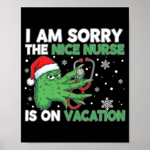 Poster Enfermeira engraçada de Natal Desculpe a boa enfer